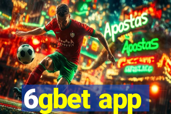 6gbet app
